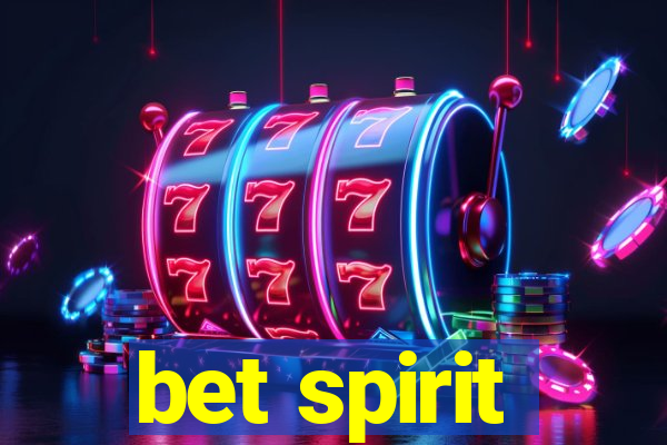 bet spirit